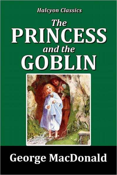 The Princess and the Goblin by George MacDonald