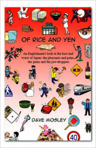 Title: Of Rice and Yen, Author: Dave Mosley