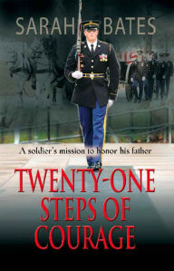 Title: Twenty-One Steps of Courage, Author: Sarah Lee Bates