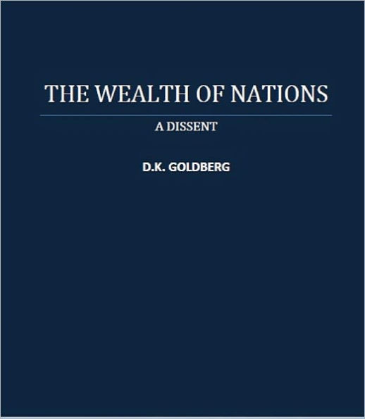 THE WEALTH OF NATIONS: A DISSENT