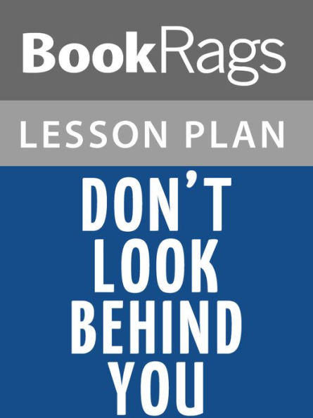 Don't Look Behind You Lesson Plans