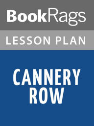 Title: Cannery Row Lesson Plans, Author: BookRags