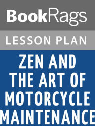 Title: Zen and the Art of Motorcycle Maintenance Lesson Plans, Author: BookRags