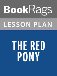 Title: The Red Pony Lesson Plans, Author: BookRags