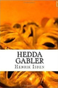 Title: 99 Cent Hedda Gabler, Author: Henrik Ibsen