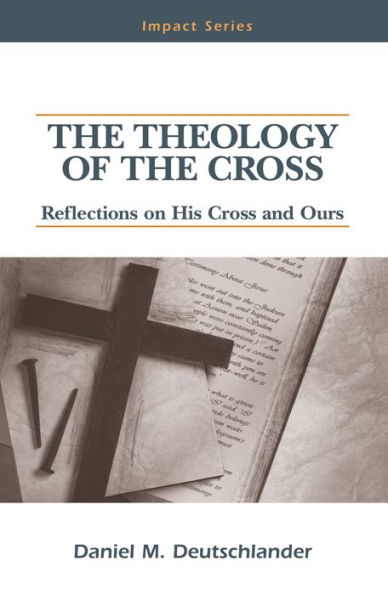 The Theology Of The Cross