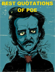 Title: Best Quotations of Poe, Author: Edgar Allan Poe