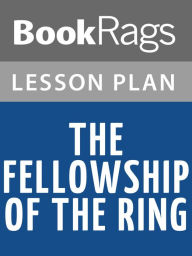 Title: The Fellowship of the Ring Lesson Plans, Author: BookRags