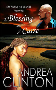 Title: A Blessing and a Curse, Author: Andrea Clinton