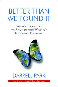 Title: Better Than We Found It, Author: Darrell Park