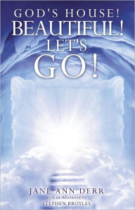 Title: God's House! Beautiful! Let's Go!, Author: Jane Ann Derr