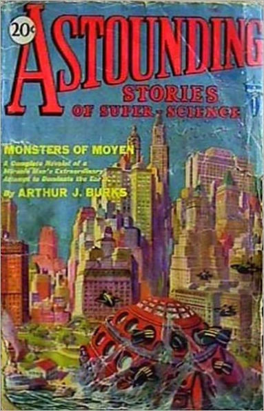 Astounding Stories of Super-Science April 1930: A Periodical, Science Fiction, Post-1930 Classic By Various Authors! AAA+++