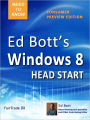 Ed Bott's Windows 8 Head Start, Consumer Preview Edition