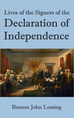 Lives Of The Signers To The Declaration Of Independence