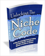 Title: Unlocking The Niche Code, Author: Mike Morley