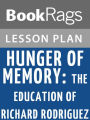 Hunger of Memory: The Education of Richard Rodriguez Lesson Plans