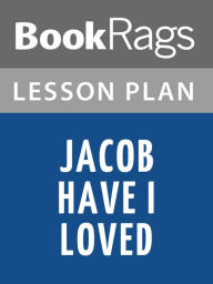 Title: Jacob Have I Loved Lesson Plans, Author: BookRags