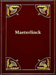Title: Life and Writings of Maurice Maeterlinck, Author: Jethro Bithell