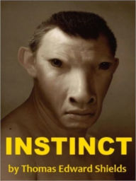 Title: Instinct, Author: Thomas Edward Shields