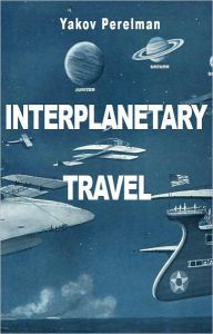 Title: Interplanetary Travel, Author: Yakov Perelman