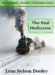 Title: The Best Medicine, Author: Lena Nelson Dooley