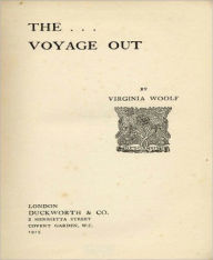 Title: The Voyage Out, Author: Virginia Woolf