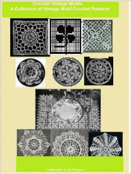 Title: Crochet a Collection of Vintage Motifs - 10 Motif Crochet Patterns, Author: Bookdrawer