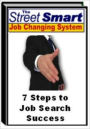 The Street Smart Job Changing System