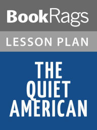 Title: The Quiet American Lesson Plans, Author: BookRags