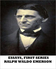 Title: Essays, First Series, Author: Ralph Waldo Emerson