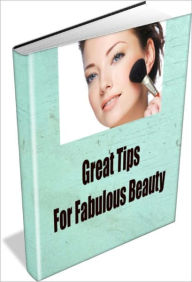 Title: Great Tips For Fabulous Beauty, Author: Janet James