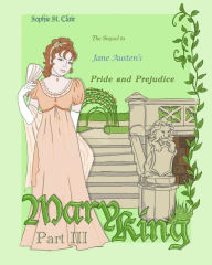 Title: Mary King: The Graphic Novel Sequel to Jane Austen's Pride and Prejudice, Part 3, Author: Sophie St Clair