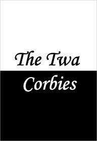 Title: The Twa Corbies (aka the Two Ravens), Author: Anonymous