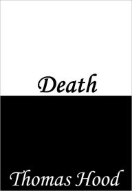 Title: Death, Author: Thomas Hood