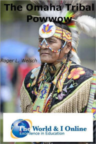 Title: The Omaha Tribal Powwow, Author: Roger Welsch
