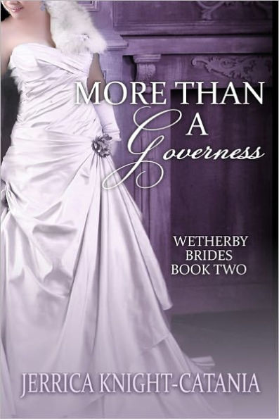 More Than a Governess (Wetherby Brides, Book 2)