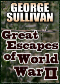 Title: Great Escapes, Author: George Sullivan