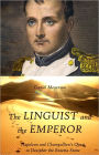 The Linguist and the Emperor: Napoleon and Champollion's Quest to Decipher the Rosetta Stone