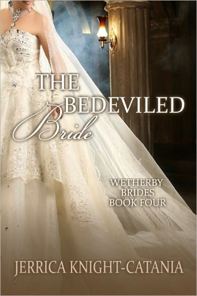 The Bedeviled Bride (Wetherby Brides, Book 4)