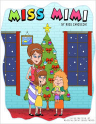 Title: Miss Mimi, Author: Ross Zanzucchi