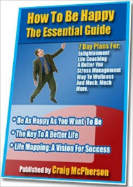 Title: Self Esteem - How To Be Happy The Essential Guide - Not Happy?, Author: Study Guide
