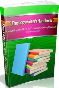 Title: Make Money From Home eBook - Copy writers Handbook - MILLIONS OF DOLLARS are being left on the table due to poor copy writing techniques!, Author: Study Guide