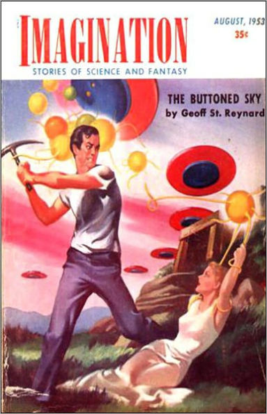 The Buttoned Sky: A Science Fiction, Post-1930 Classic By Geoff St. Reynard! AAA+++