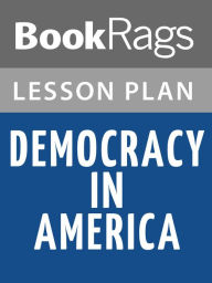 Title: Democracy in America Lesson Plans, Author: BookRags