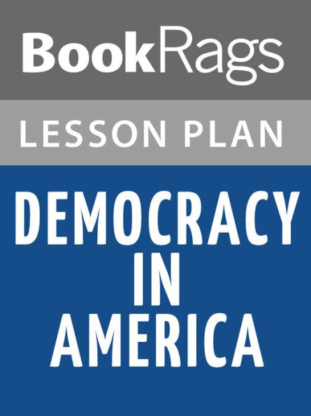 Democracy in America Lesson Plans