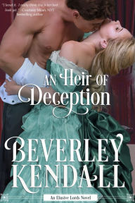 Title: An Heir of Deception, Author: Beverley Kendall