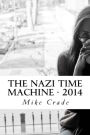 The Nazi Time Machine - 2014