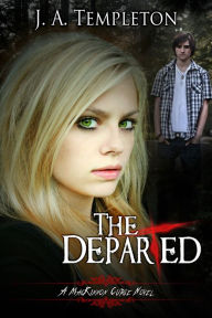 Title: The Departed, (MacKinnon Curse series, book 3), Author: J.A. Templeton