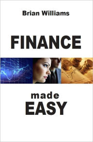 Title: Finance Made Easy, Author: Brian Williams