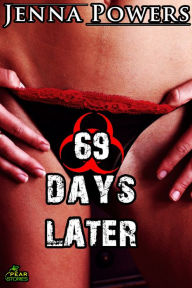 Title: 69 Days Later (Infected Gangbang Sex), Author: Jenna Powers